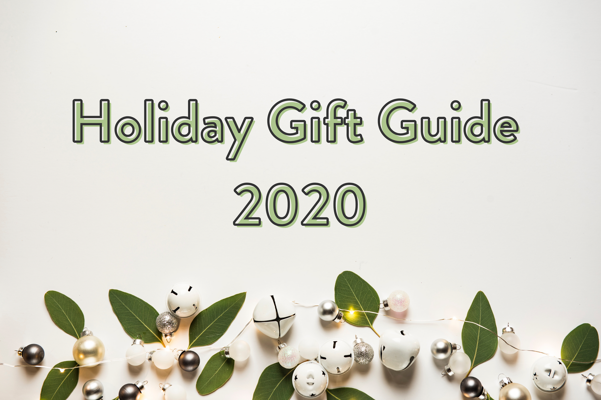 Our Official 2020 Holiday Gift Guide: Cozy Home Essentials, Wellness Needs & Life-Changing Charities